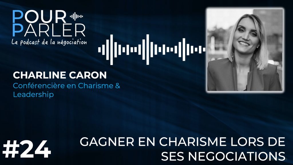 Charline Caron Pourparler negociation podcast julien pelabere